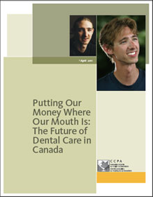 DENTAL CARE: Putting our money where our mouth is