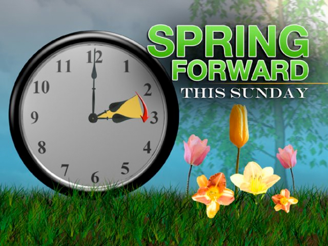 Don't forget to 'Spring Forward' Sunday at 2 a.m.