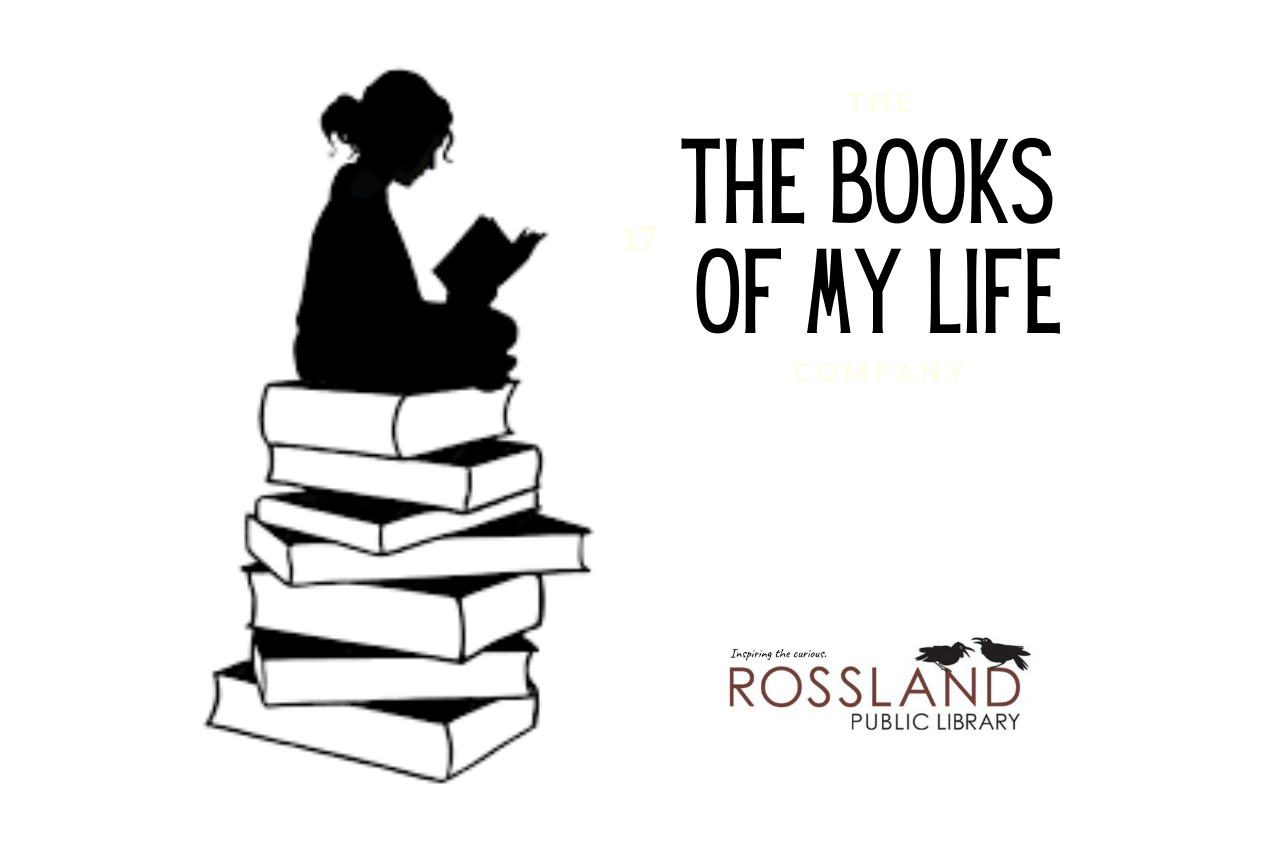 First Edition:  The Books of My Life -- Rossland Public Library
